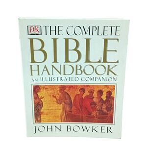 The Complete Bible Handbook John Bowker 1998 Illustrated Companion Softcover